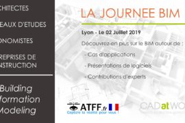 Evenement la journée BIM organisée par ATFF et Cadatwork à Lyon le 02 Juillet 2019
